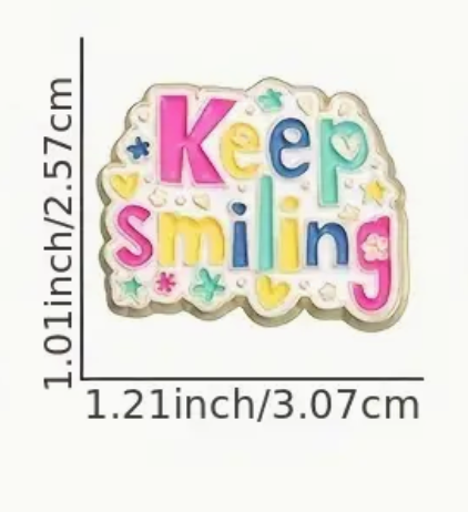 'Keep smiling' Pin