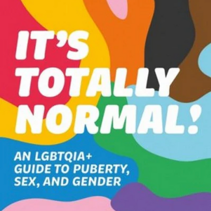 It's Totally Normal!