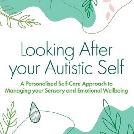 Looking After Your Autistic Self