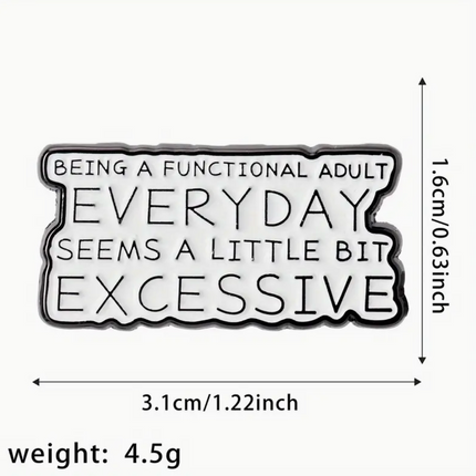 'Being a functional adult everyday' Pin