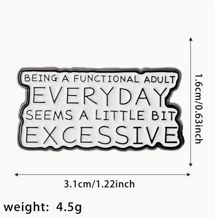 'Being a functional adult everyday' Pin