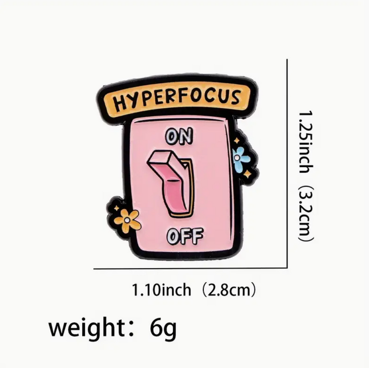 'Hyperfocus on off' Pin