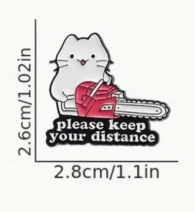 'Please keep your distance' cat Pin