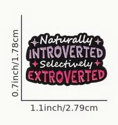 'Naturally introverted, selectively extroverted' Pin