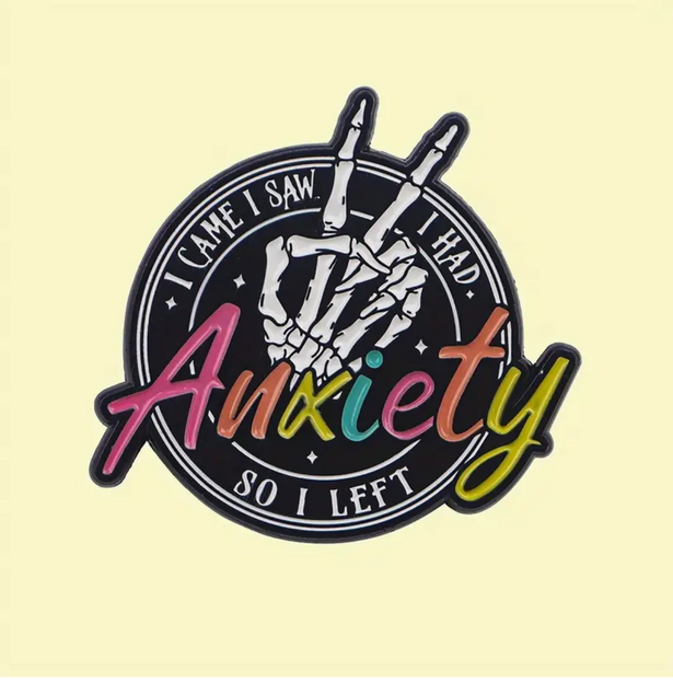 'I came, I saw, I had anxiety, so I left' Skeleton Pin