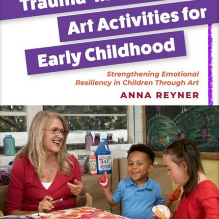 Trauma-Informed Art Activities for Early Childhood