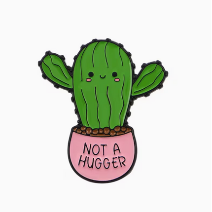 'Not a hugger' enamel Pin