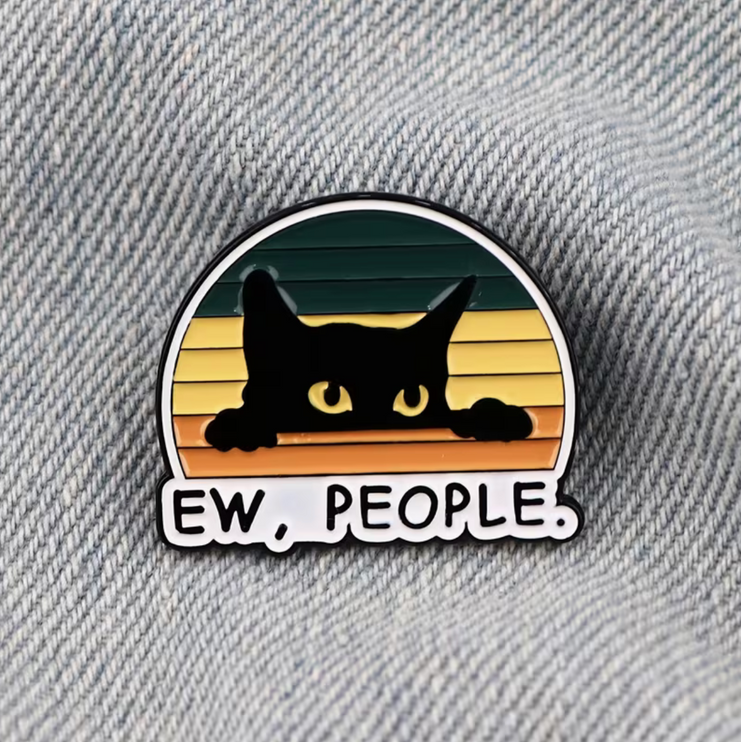 'Ew, people' enamel Pin
