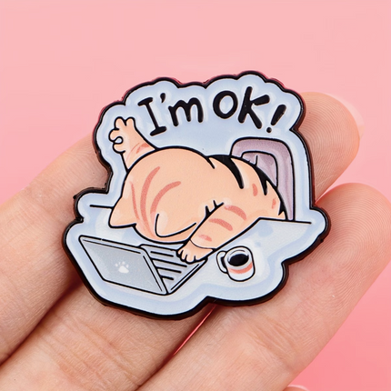 'I'm ok!' Cat and laptop enamel Pin