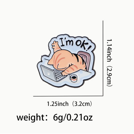 'I'm ok!' Cat and laptop enamel Pin