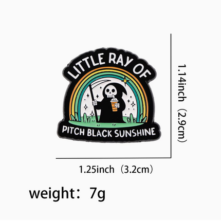 'Little ray of pitch black sunshine' enamel Pin