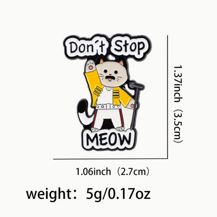 'Don't stop meow' enamel Pin