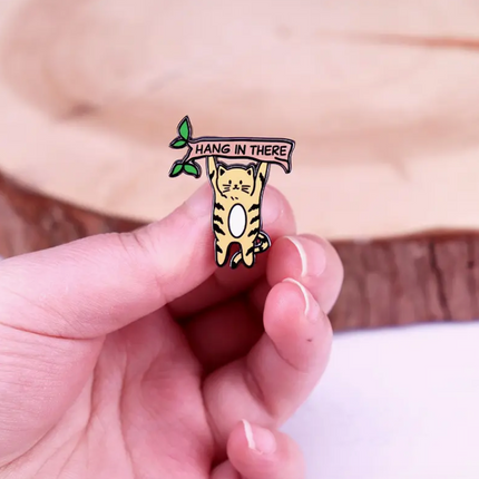 'Hang In There' Pin