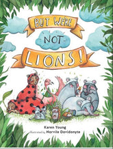 But We're Not Lions