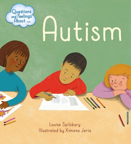Questions and Feelings About: Autism