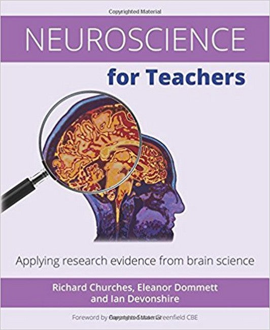 Neuroscience for Teachers: Applying research evidence from brain science