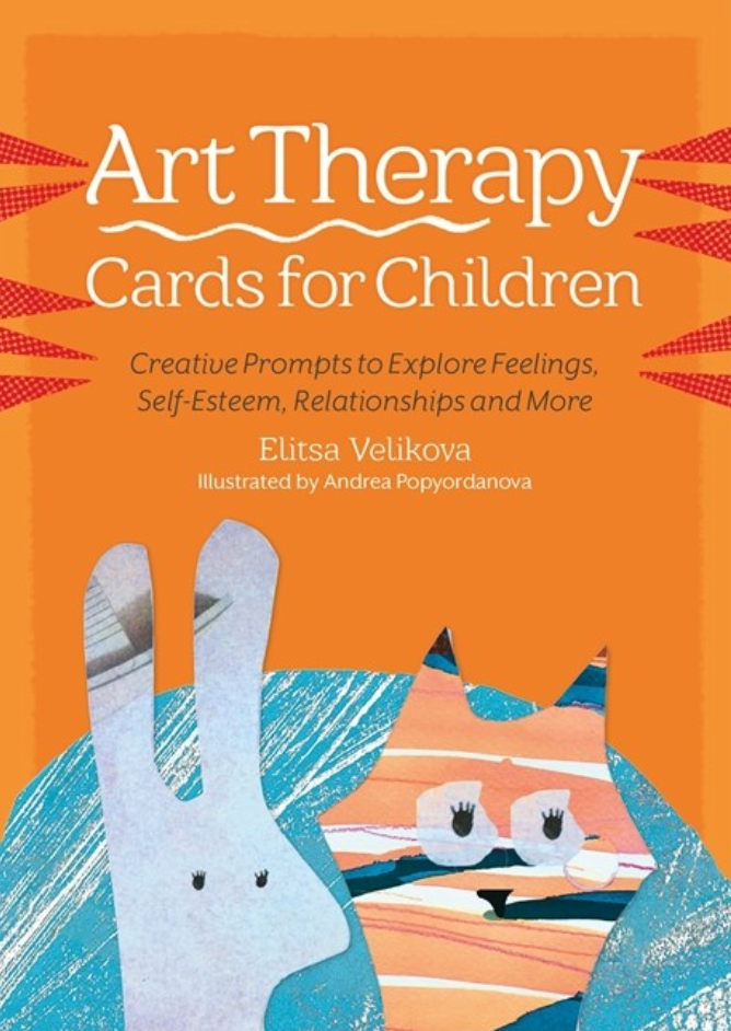 Art Therapy Cards for Children: Creative Prompts to Explore Feelings, Self-Esteem, Relationships and More